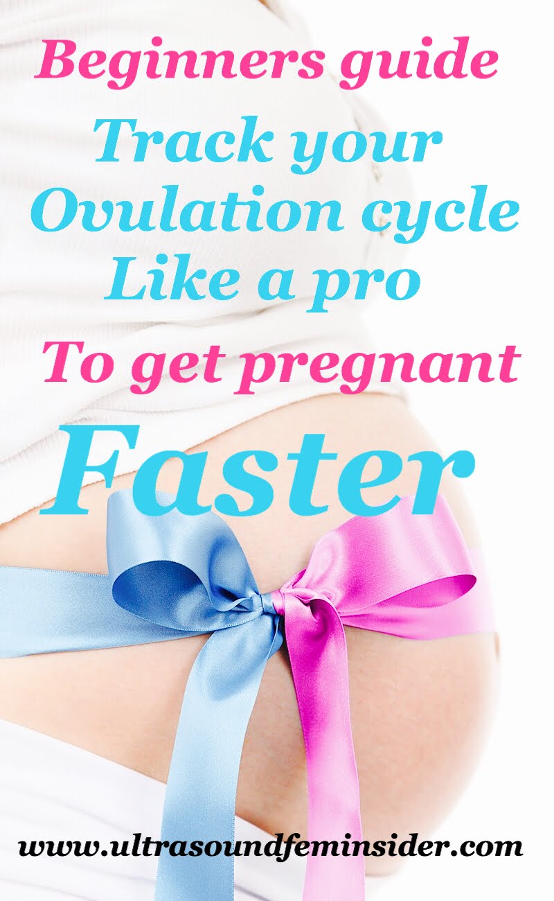 How to track ovulation to get pregnant fast