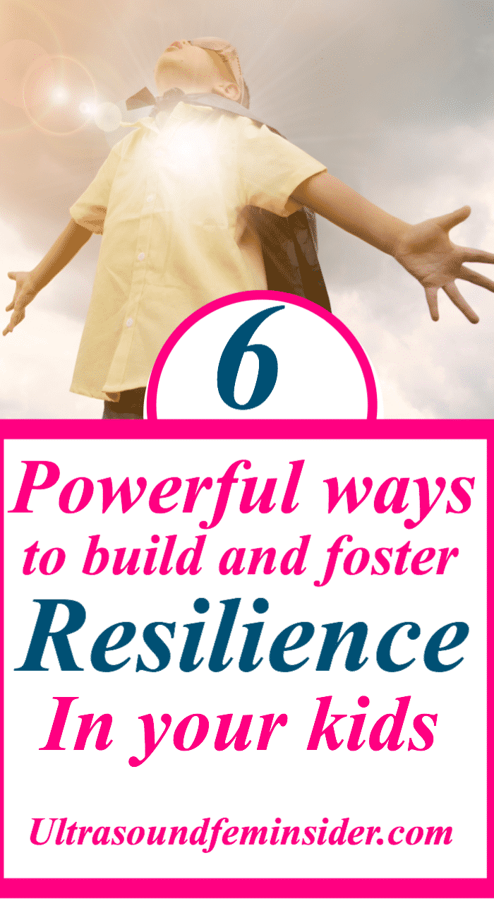 How to build resilience in your kids.