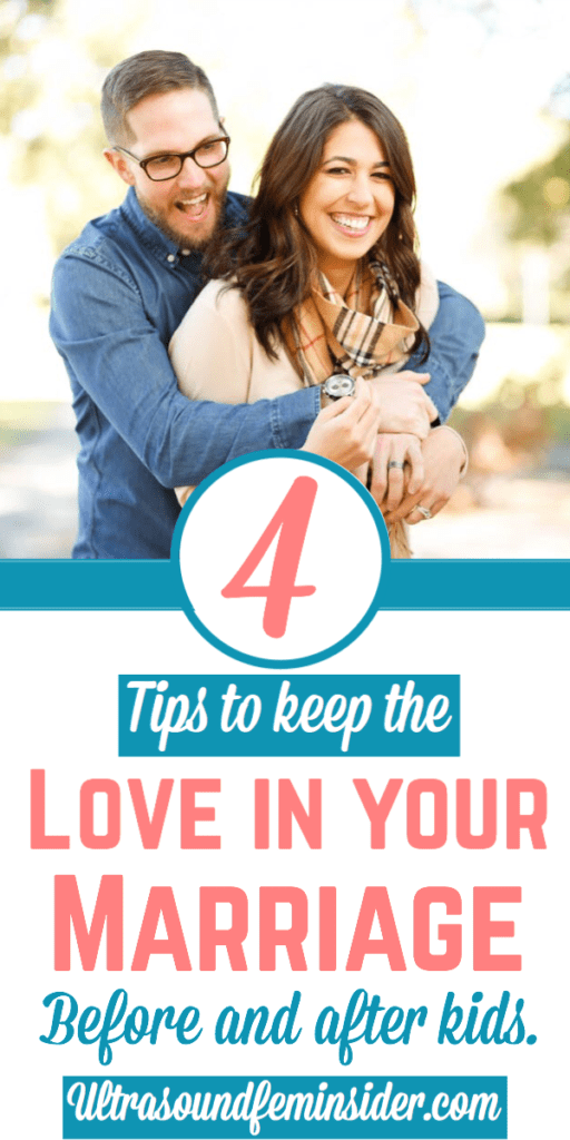 Tips keep the love in your marriage after kids. - Ultrasoundfeminsider