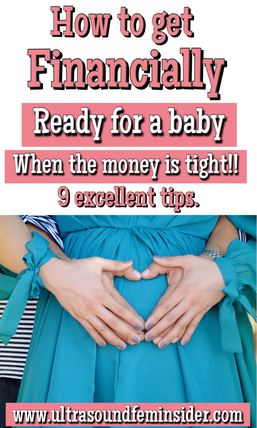 How yo get financially ready for a baby on a tight budget. 