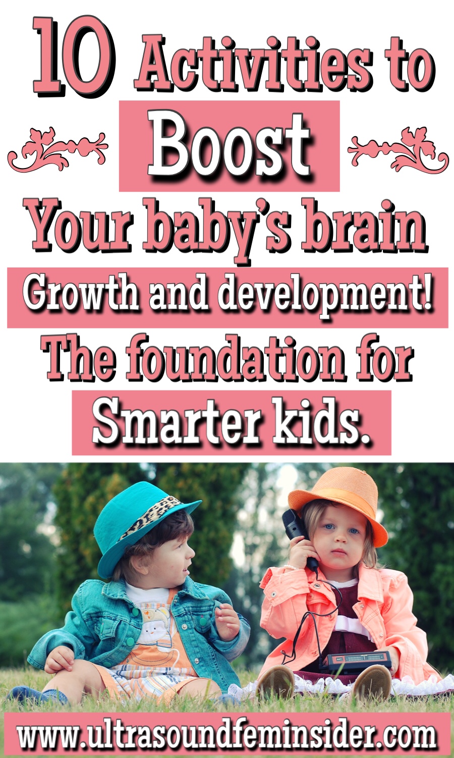 10 activities to boost your baby’s brain growth and development. 