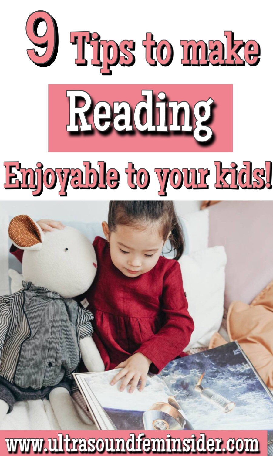 9 Ways to make reading fun to your child.