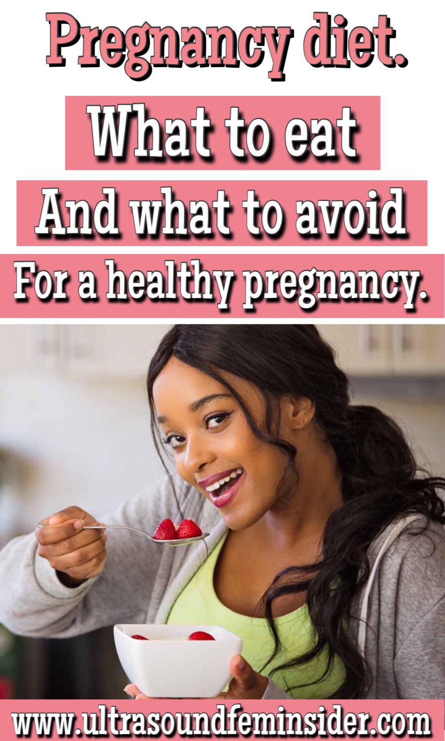 Pregnancy diet. What to eat and what yo avoid for a healthy pregnancy. 
