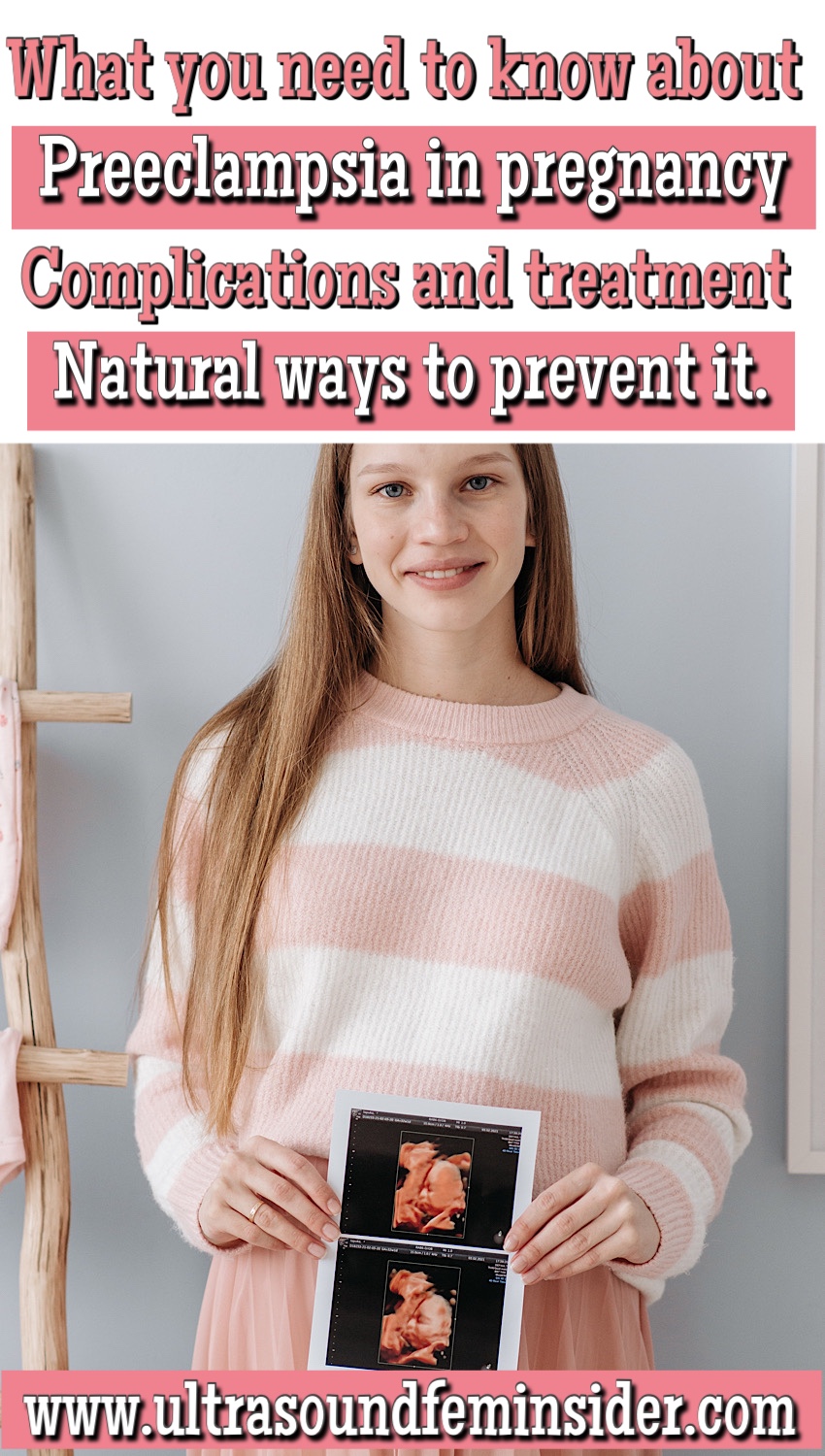 Preeclampsia in pregnancy. Natural ways to prevent it.