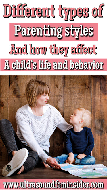 The four Types Of Parenting Styles and how they affect your child's life and behavior.