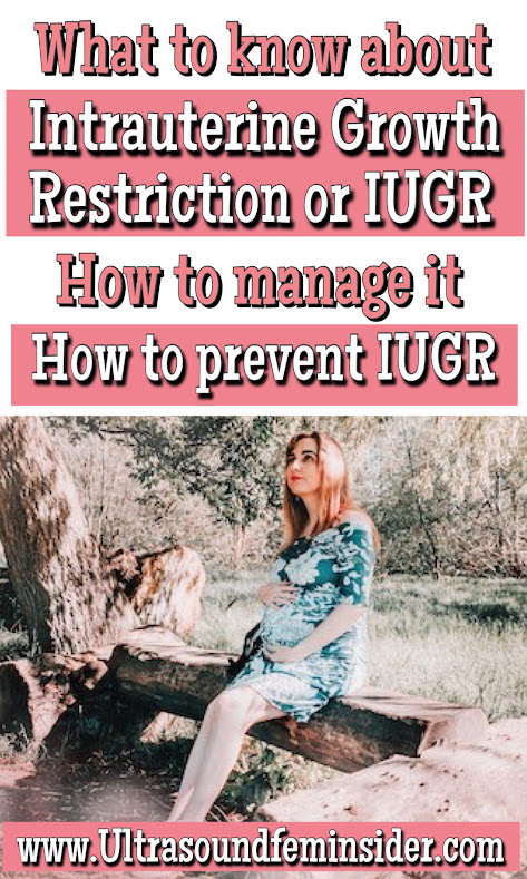 Intrauterine Growth Restriction or IUGR: What you Need to Know.