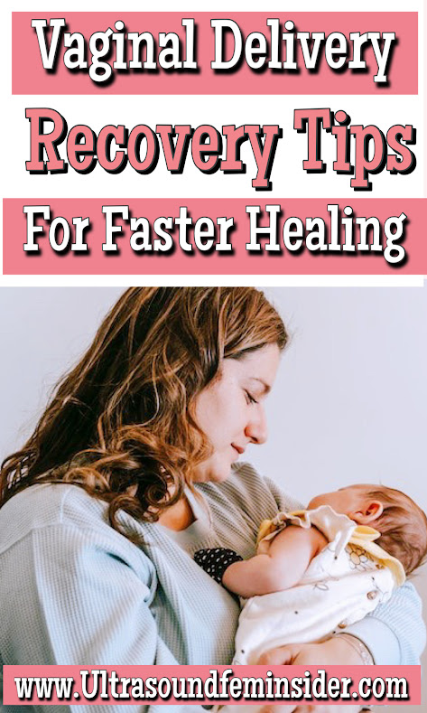 Vaginal Delivery Recovery Tips for Faster Healing. 