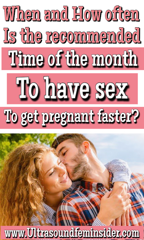 When to Have Sex to Get Pregnant Faster?